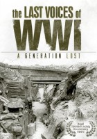 Various - The Last Voices of WWI - A Generation Lost