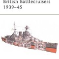 British Battlecruisers 1939-45 - NEW VANGUARD 88