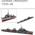 German Destroyers 1939-45 - NEW VANGUARD 91