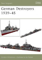 German Destroyers 1939-45 - NEW VANGUARD 91