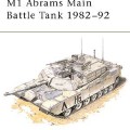 Tanque de batalla principal M1 Abrams 1982–92 - NEW VANGUARD 02