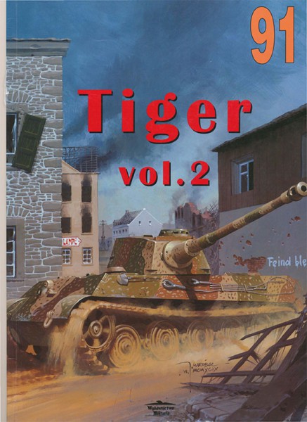 Panzerkampfwagen VI - TIGER - Sdkfz.181 - Wydawnictwo Militaria 091 (vol2)