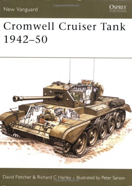 Cromwell Cruiser Tank 1942-50 - Дейвид Флетчър