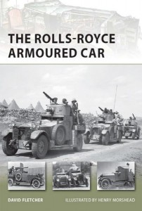 Der Rolls-Royce Panzerwagen - David Fletcher