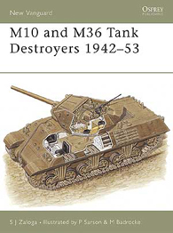 M10 in M36 Tank Destroyers 1942–53 - NEW VANGUARD 57