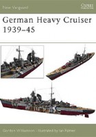 German Heavy Cruisers 1939–45 - NEW VANGUARD 81