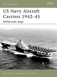 US Navy Aircraft Carriers 1942–45 - NEW VANGUARD 130