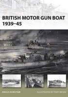 British Motor Gun Boat 1939–45 - NEW VANGUARD 166