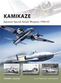 Kamikaze: Japanese Special Attack Weapons 1944-45 - NEW VANGUARD 180