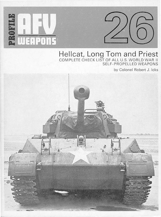 AFV Weapons Profile 26 - Hellcat, Long Tom and Priest