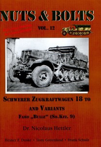 Nuts & Bolts 12 - Schwerer Zugkraftwagen 18 And Variants (SdKfz 9)