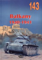 Wydawnictwo Militaria 143 - Balkan 1940-1941