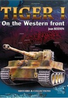 Livre Tiger I ' van het Westelijk Front - J. Restayn